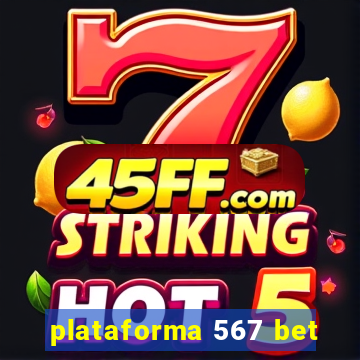 plataforma 567 bet